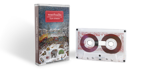 mewithoutYou - Ten Stories (clear cassette)