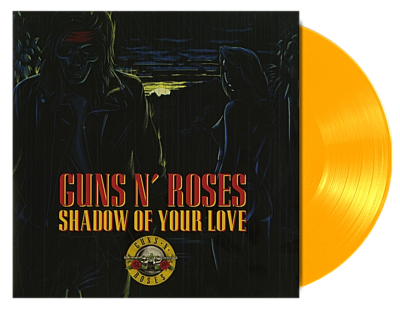 Guns N’ Roses - Shadow Of Your Love (The Sound Of Vinyl exclusive yellow vinyl)