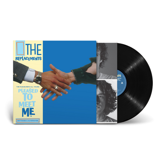 The Replacements - The Pleasure's All Yours: Pleased To Meet Me Outtakes & Alternates (Record Store Day exclusive vinyl)