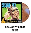 Sum 41 - Does This Look Infected? (Record Store Day Black Friday Canada exclusive orange with color specs vinyl)